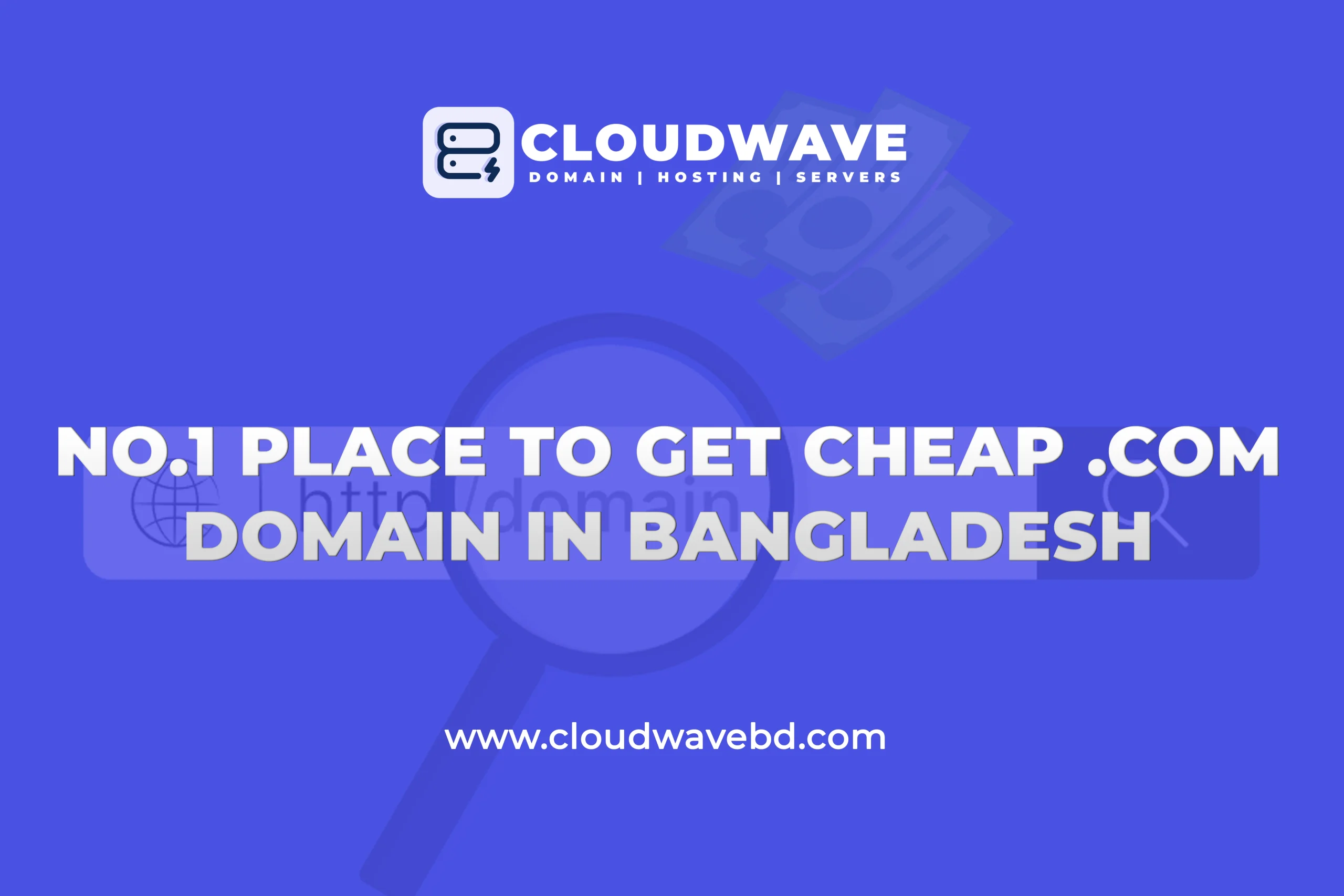 No.1 Place to Get Cheap .COM Domain in Bangladesh