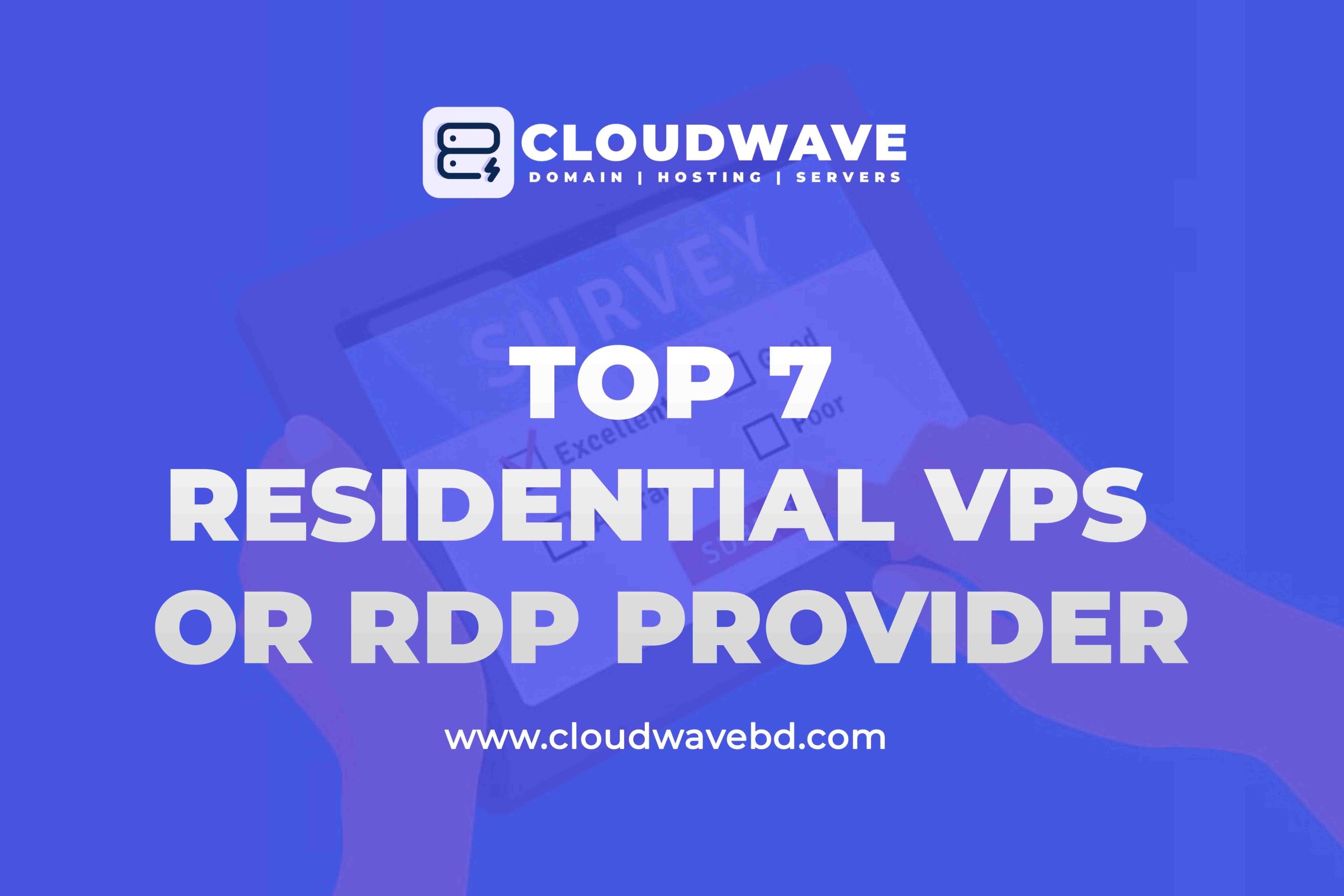 Top 7 Residential VPS RDP Provider