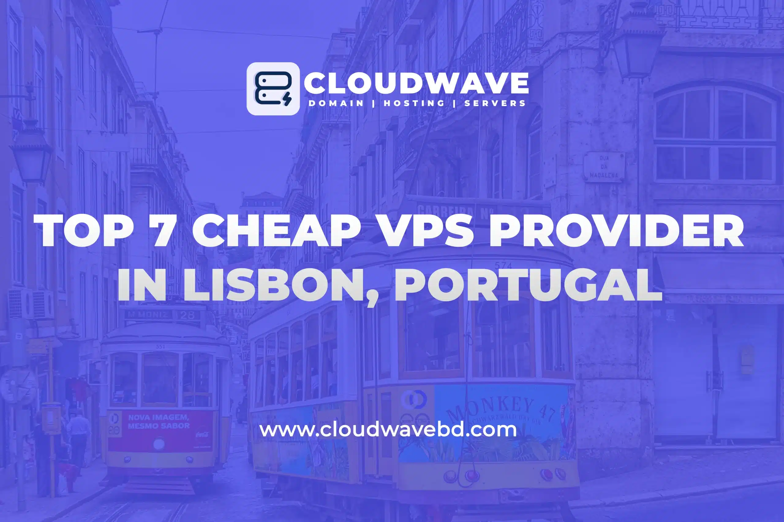 Top 7 Cheap VPS Server Providers in Lisbon, Portugal