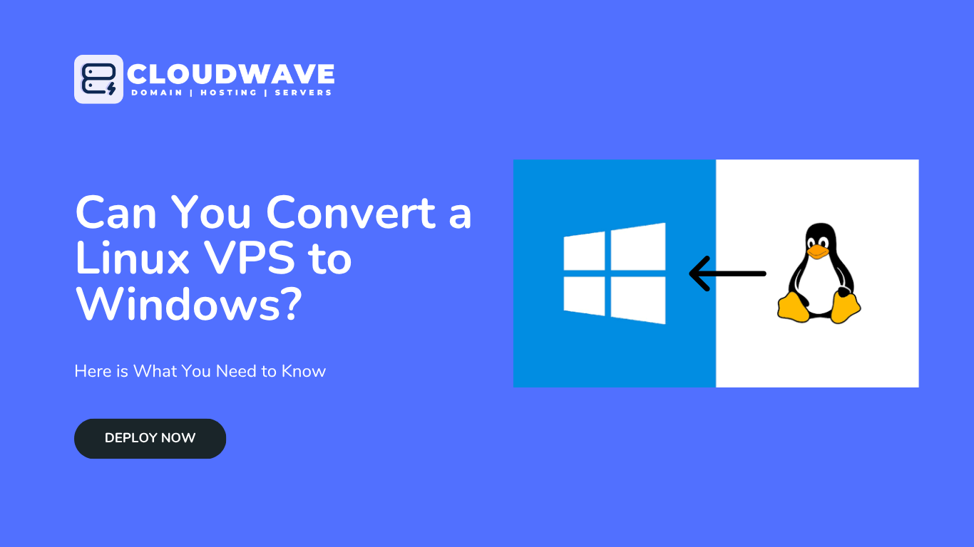 Can You Convert a Linux VPS to Windows? What You Need to Know